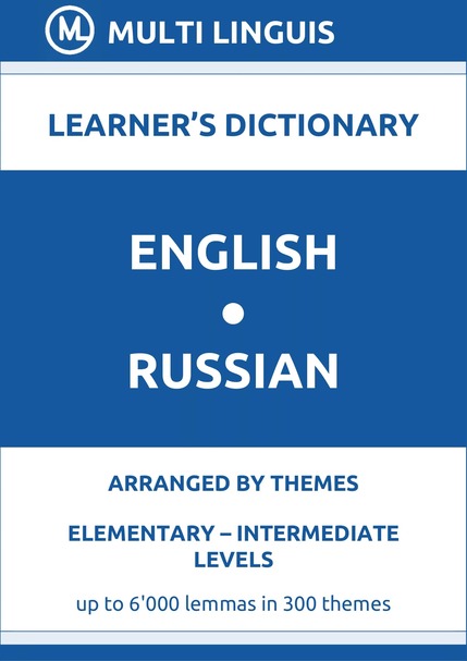 English-Russian (Theme-Arranged Learners Dictionary, Levels A1-B1) - Please scroll the page down!